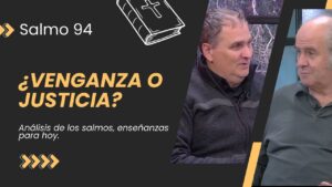 Portada del episodio ¿Venganza o Justicia? // Salmo 94