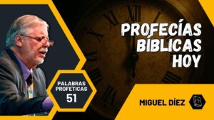 Portada del episodio Profecías Bíblicas: Un llamado urgente a discernir los tiempos // Programa 51