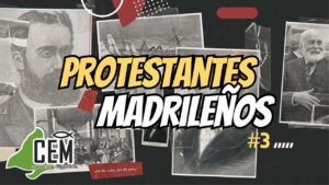 Portada del episodio La Primera Iglesia Protestante de Madrid | Prog 3 – Protestantes Madrileños