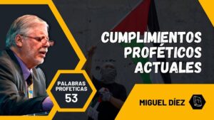 Portada del episodio Profecías Bíblicas: Cumplimientos en Nuestros Días // Programa 53