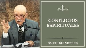 Portada del episodio Conflictos Espirituales // Daniel Del Vecchio – 4 de junio 2025