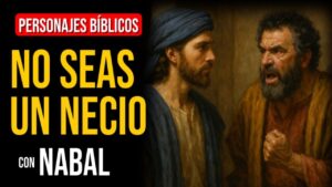 Portada del episodio Nabal: Cuando el orgullo habla, la gracia de Dios se retira | Personajes Bíblicos