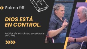 Portada del episodio Dios Está en Control // Reflexión Actual del Salmo 99