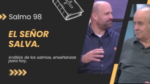 Portada del episodio Salmo 98 – El Señor Salva // Charlas Bíblicas