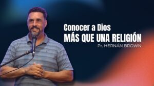 Portada del episodio Conocer a Dios: Más que una Religión, una Relación Viva // Hernan Brown