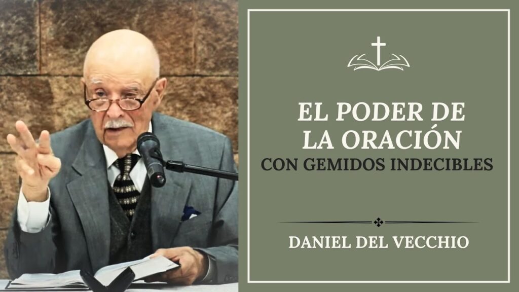 Imagen del programa El poder de la oración con gemidos indecibles // Daniel Del Vecchio en Radio Solidaria