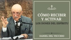 Portada del episodio Dones Espirituales para Hoy: Las Armas Sobrenaturales // Daniel Del Vecchio