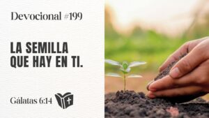 Portada del episodio Tú eres la buena semilla que Dios sembró en el mundo | Devocional #199