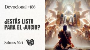 Portada del episodio Dos juicios finales te esperan: prepárate para rendir cuentas ante Dios | Devocional #186