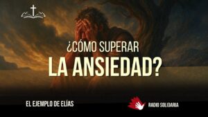Portada del episodio ¿Tienes ansiedad? Así respondió Dios al clamor de Elías // Personajes Bíblicos