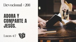 Portada del episodio Adorar a Dios y hablar de Jesús: La clave para recibir bendición | Devocional #208