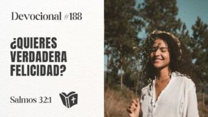 Portada del episodio ¿Quieres verdadera felicidad? Solo el perdón de Dios te la puede dar | Devocional #188