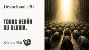 Portada del episodio El día en que todos verán la gloria de Dios // Devocional #214