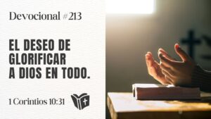 Portada del episodio El secreto para honrar y glorificar a Dios en cada momento // Devocional #213