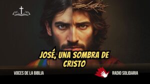 Portada del episodio José, Una Sombra de Cristo – El Redentor anunciado desde Génesis.