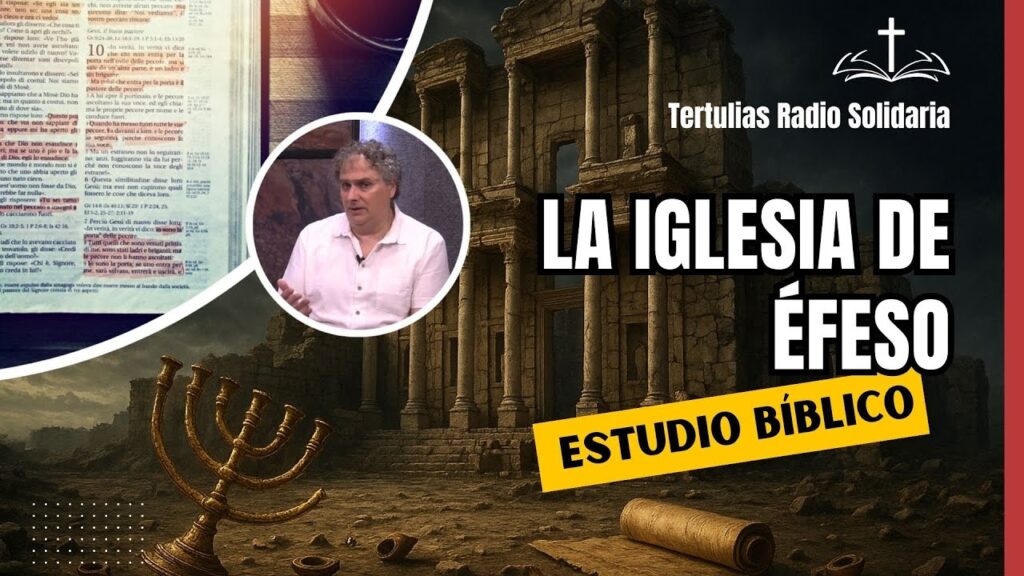 Imagen del programa La Iglesia de Éfeso – Mantener el Primer Amor | Estudio Bíblico en Radio Solidaria