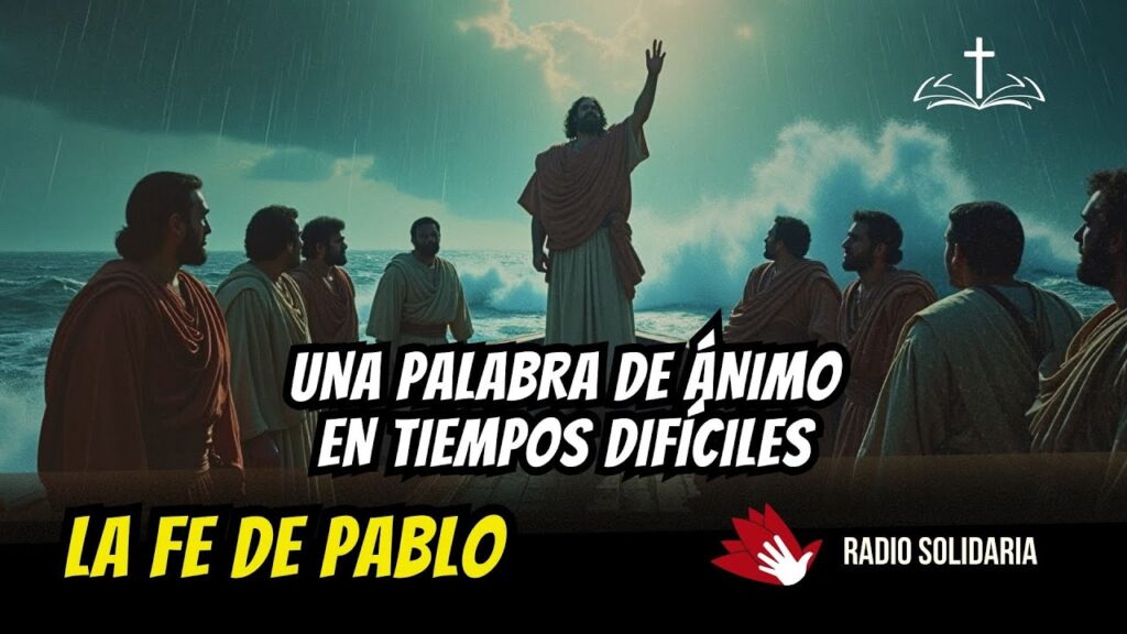 Imagen del programa Pablo: Una Palabra de Ánimo en Tiempos Difíciles en Radio Solidaria