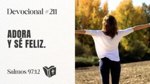 Portada del episodio ¿Por qué Dios desea que le adores? // Devocional #211