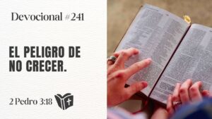 Portada del episodio La Importancia de Crecer Espiritualmente para No Perderse // #devocional – 241