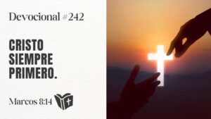 Portada del episodio Pon a Jesús en Primer Lugar y No Te Faltará Nada // #devocional – 242