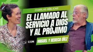 Portada del episodio El servicio a Dios y al prójimo // Charlas Bíblicas