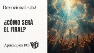 Portada del episodio Cómo será el final de todas las cosas // #devocional – 262
