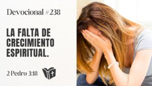 Portada del episodio Cómo Crecer Espiritualmente y Evitar el Estancamiento en la Fe // #devocional – 238