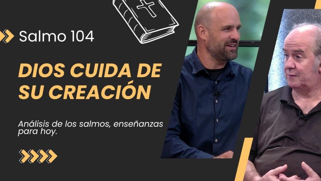 Imagen del programa Salmo 104: Un Dios que cuida de su creación // Análisis y Reflexión en Radio Solidaria