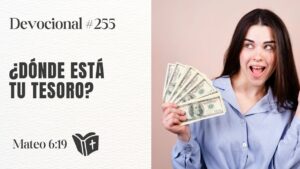 Portada del episodio Dónde Está Tu Tesoro: Cómo Vivir con la Mirada en el Cielo y No en la Tierra // #devocional 255
