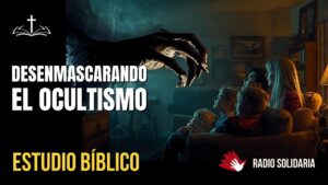 Portada del episodio Guerra Espiritual: Desenmascarando el Ocultismo // Estudio Bíblico