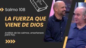 Portada del episodio Salmo 108: Estar fortalecidos en el Señor // Charlas Bíblicas