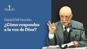 Portada del episodio ¿Cómo respondes la voz de Dios? // Daniel Del Vecchio