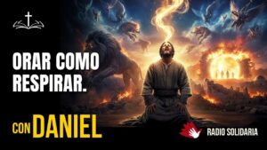Portada del episodio Daniel : Orar Como Respirar | Voces de la Biblia