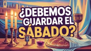 Portada del episodio ¿Debemos los cristianos guardar el sábado? // Explicación Bíblica