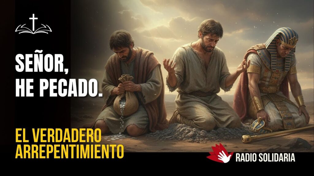 Imagen del programa ¿Arrepentimiento Genuino? – Siete Ejemplos Bíblicos | Voces de la Biblia en Radio Solidaria