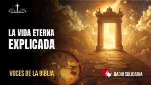 Portada del episodio La Vida Eterna: Todo lo que Necesitas Saber | Voces de la Biblia