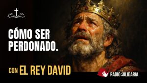 Portada del episodio David: Cómo Perdonar y Ser Perdonado | Voces de la Biblia
