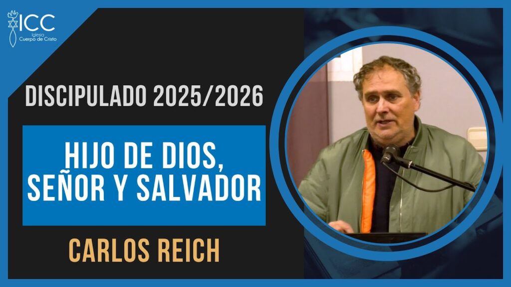 Imagen del programa El Verbo Hecho Carne: La Revelación de Dios en Cristo // Carlos Reich DISCIPULADO CUERPO DE CRISTO en...
