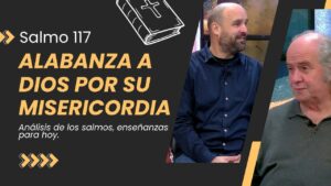 Portada del episodio ¿Qué nos enseña el Salmo más corto de la Biblia? // Reflexión sobre el Salmo 117
