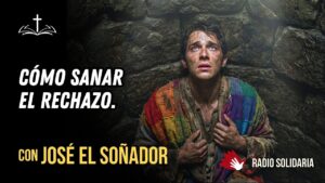 Portada del episodio José el Soñador: Las 7 heridas del RECHAZO y cómo SANARLAS 🤒