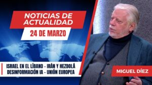 Portada del episodio La guerra en Oriente Medio: Israel en el Líbano y el plan de Irán // NOTICIAS 24 MAR