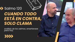 Portada del episodio ¿Cómo debemos clamar a Dios ante la adversidad? El ejemplo de David // Salmos 120