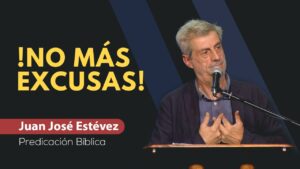 Portada del episodio ¿Qué hay detrás de tu NO a Dios? Las excusas ante el llamado // Juan José Estévez