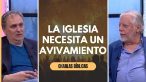 Portada del episodio El avivamiento empieza en nosotros // Charlas Bíblicas