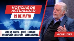 Portada del episodio Caos en Bolivia, Perú y Ecuador, corrupción en España e Israel en guerra // NOTICIAS 19 MAYO