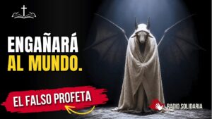 Portada del episodio ¿Quién es el falso profeta del Apocalipsis? Señales y Advertencias