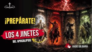 Portada del episodio Los Cuatro Jinetes: Una llamada a despertar, discernir y prepararnos para los tiempos finales.