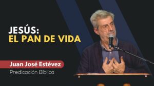 Portada del episodio ¿Qué es el Pan de Vida? Jesús y el milagro que sacia tu alma // Predicaciones Juan José Estévez