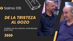 Portada del episodio Del llanto a la alegría // Salmos 126