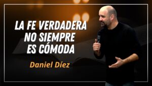 Portada del episodio La fe que incomoda // Predicación Daniel Díez
